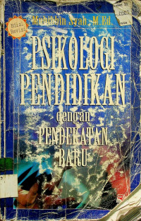 PSIKOLOGI PENDIDIKAN dengan PENDEKATAN BARU