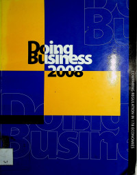 Doing Business 2008: COMPARING REGULATION IN 178 ECONOMIES