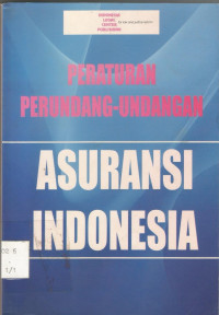 PERATURAN PERUNDANG-UNDANGAN ASURANSI INDONESIA