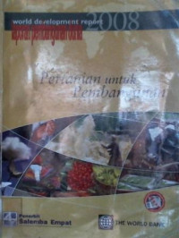 Laporan Pembangunan Dunia : Pertanian untuk Pembangunan