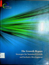The Growth Report : Strategies for Sustained Growth and Inclusive Development