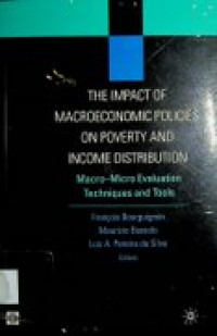 THE IMPACT OF MACROECONOMIC POLICIES ON POVERTY AND INCOME DISTRIBUTION: Macro—Micro Evaluation Techniques and Tools