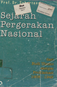 Sejarah Pergerakan Nasional: dari Budi Utomo sampai Proklamasi 1908  - 1945