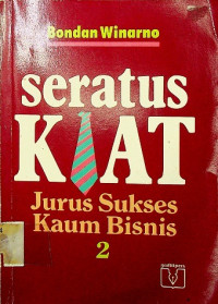 Seratus KIAT: Jurus Sukses Kaum Bisnis 2