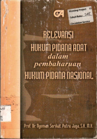 RELEVANSI HUKUM PIDANA ADAT dalam pembaharuan HUKUM PIDANA NASIONAL