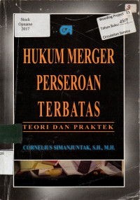 HUKUM MERGER PERSEROAN TERBATAS: TEORI DAN PRAKTEK