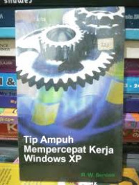 Tip Ampuh Mempercepat Kerja Windows XP