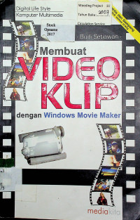 Membuat VIDEO KLIP dengan Windows Movie Maker