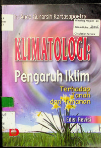 KLIMATOLOGI: Pengaruh Iklim Terhadap Tanah dan Tanaman Edisi Revisi