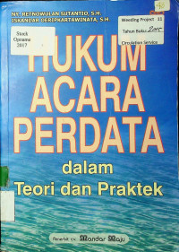 HUKUM ACARA PERDATA dalam Teori dan Praktek