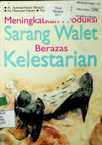 Meningkatkan Produksi Sarang Walet Berazas Kelesatarian