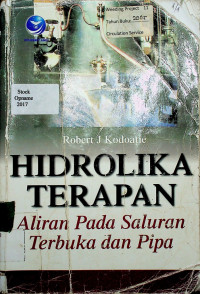 HIDROLIKA TERAPAN: Aliran Pada Saluran Terbuka dan Pipa