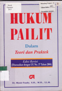 HUKUM PAILIT Dalam Teori dan Praktek Edisi Revisi (Disesuaikan dengan UU No. 37 Tahun 2004)