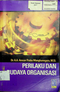 PERILAKU DAN BUDAYA ORGANISASI