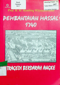 PEMBANTAIAN MASSAL 1740: TRAGEDI BERDARAH ANGKE