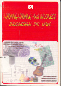 UNDANG-UNDANG HAKI INDONESIA = INDONESIAN IPR LAWS