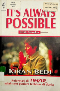 IT'S ALWAYS POSSIBLE = Selalu Mungkin: Reformasi di TIHAR salah satu terbesar di dunia