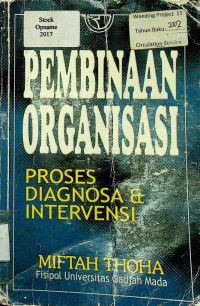 PEMBINAAN ORGANISASI: Proses Diagnosa dan Intervensi