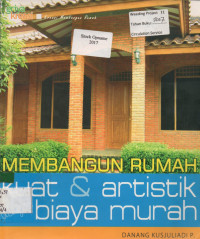 MEMBANGUN RUMAH kuat & artistik dengan biaya murah