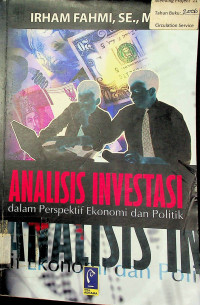 ANALISIS INVESTASI dalam Perspektif Ekonomi dan Politik