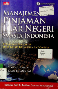 MANAJEMEN PINJAMAN LUAR NEGERI  SWASTA INDONESIA: PELAJARAN BERHARGA DARI KRISIS KEUANGAN INDONESIA