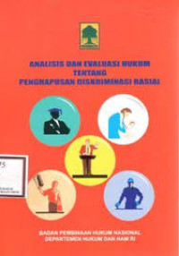 ANALISIS DAN EVALUASI HUKUM TENTANG PENGHAPUSAN DISKRIMINASI RASIAL