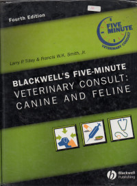 BLACKWELL'S FIVE-MINUTE VETERINARY CONSULT : CANINE AND FELINE, Fourth Edition