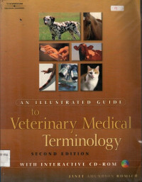 AN ILLUSTRATED GUIDE TO Veterinary Medical Terminology SECOND EDITION