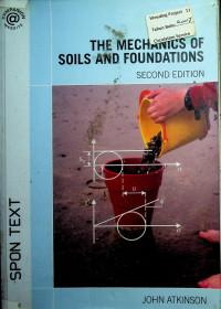 THE MECHANICS OF SOILS AND FOUNDATIONS, SECOND EDITION