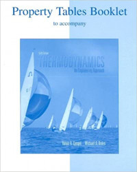 Property Tables Booklet to accompany THERMODYNAMICS: An Engineering Approach, sixth edition