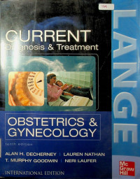 CURRENT Diagnosis & Treatment: OBSTETRICS & GYNECOLOGY, tenth edition