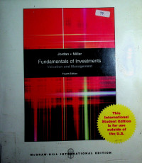 Fundamentals of Investments; Valuation and Management Fourth edition