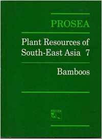 Plant Resources of South-East Asia 7:  Bamboos