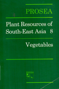 PROSEA : Plant Resources of South-East Asia 8, Vegetables