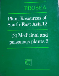 PROSEA : Plant Resources of south-east asia 12, (2) Medicinal and poisonous plant 2