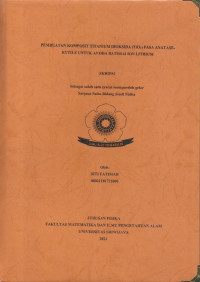 PEMBUATAN KOMPOSIT TITANIUM DIOKSIDA (TiO2) FASA ANATASERUTILE UNTUK ANODA BATERAI ION LITHIUM