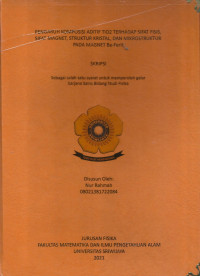 PENGARUH KOMPOSISI ADITIF TiO2 TERHADAP SIFAT FISIS, SIFAT MAGNET, STRUKTUR KRISTAL DAN MIKROSTRUKTUR PADA MAGNET Ba-Ferit