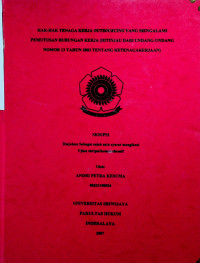 HAK-HAK TENAGA KERJA OUTSOURCING YANG MENGALAMI PEMUTUSAN HUBUNGAN KERJA (DITINJAU DARI UNDANG-UNDANG NOMOR 13 TAHUN 2003 TENTANG KETENAGAKERJAAN)