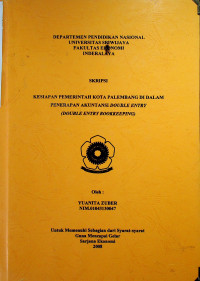 KESIAPAN PEMERINTAH KOTA PALEMBANG DI DALAM PENERAPAN AKUNTANSI DOUBLE ENTRY (DOUBLE ENTRY BOOKKEEPING)