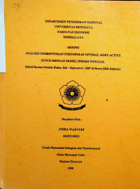 ANALISIS PEMBENTUKAN PORTOFOLIO OPTIMAL MOST ACTIVE STOCK DENGAN MODEL INDEKS TUNGGAL (STUDI HARIAN PERIODE BULAN JULI-SEPTEMBER 2007 DIBURSA EFEK JAKARTA)