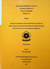 PERLUNYA DESKRIPSI UNSUR-UNSUR PENILAIAN PRESTASI KERJA KARYAWAN DAN IMPLIKASI PENILAIAN PRESTASI KERJA KARYAWAN PADA PT. ALWI ASSEGAF PALEMBANG