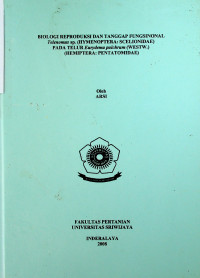 BIOLOGI REPRODUKSI DAN TANGGAP FUNGSINONAL Telenomus sp. (HYMENOPTERA: SCELIONIDAE) PADA TELUR Eurydema Pulchrum (WESTW.) (HYMENOPTERA: PENTATOMIDAE)