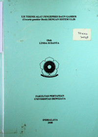 UJI TEKNIS ALAT PENGEPRES DAUN GAMBIR (Uncaria gambier Roxb) DENGAN SISTEM ULIR