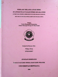 PERILAKU BELANJA ANAK DIDIK DI LINGKUNGAN PASAR INPRES MUARA ENIM (STUDI PADA PESERTA DIDIK SDN NO XI KELURAHAN PASAR III, KECAMATAN MUARA ENIM, KABUPATEN MUARA ENIM)