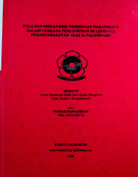 POLA DAN MEKANISME PEMBINAAN NARAPIDANA DALAM PERKARA PEMBUNUHAN DI LEMBAGA PEMASYARAKATAN KLAS IA PALEMBANG