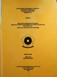 PENGARUH DIFERENSIASI PRODUK TERHADAP KEPUTUSAN PEMBELIAN PRODUK KOSMETIK MUSTIKA RATU (Studi Kasus Masyarakat Kota Palembang)