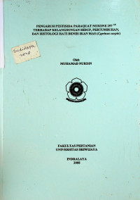 PENGARUH PESTISIDA PARAQUAT NOXONE 297AS TERHADAP KELANGSUNGAN HIDUP, PERTUMBUHAN, DAN HISTOLOGI HATI BENIH IKAN MAS (Cyprinus carpio)