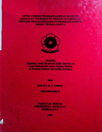 ASPEK YURIDIS PROGRAM JAMINAN HARI TUA (TINJAUAN TERHADAP PP. NOMOR 14 TAHUN 1993 TENTANG PENYELENGGARAAN PROGRAM JAMINAN SOSIAL TENAGA KERJA)