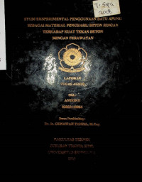 STUDI EKSPERIMENTAL PENGGUNAAN BATU APUNG SEBAGAI MATERIAL PENGHASIL BETON RINGAN TERHADAP KUAT TEKAN BETON DENGAN PERAWATAN