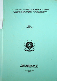 PERTUMBUHAN DAN HASIL PADI HIBRIDA VARIETAS INTANI 2 DENGAN JARAK TANAM DAN JUMLAH BIBIT PER LUBANG TANAM YANG BERBEDA